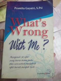What's wrong with me?