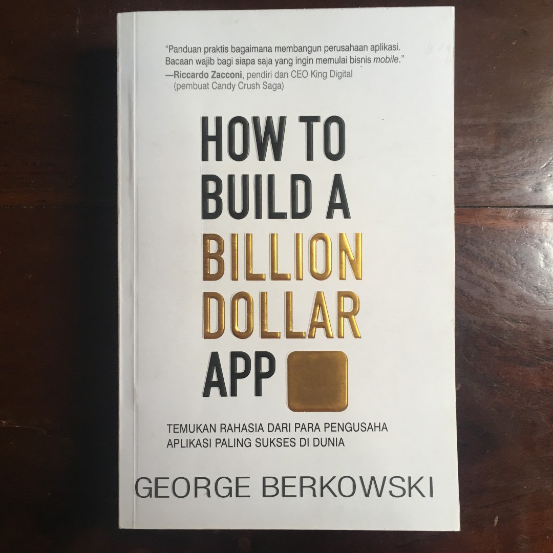 Buku How To Build A Billion Dollar App George Berkowski Buku