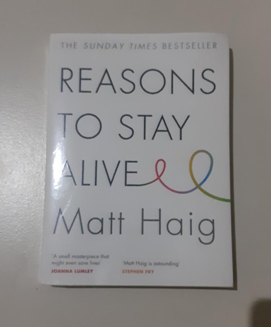 Reasons To Stay Alive Matt Haig Books Stationery Non Fiction On Carousell