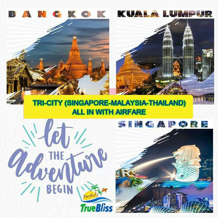 7 DAYS & 6 NIGHTS TRICITY PACKAGE TRICITY 2.0 (SINGAPOREMALAYSIATHAILAND) ALL IN WITH