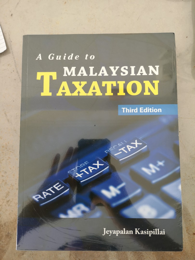 A Guide To Malaysian Taxation Third Edition Textbooks On Carousell