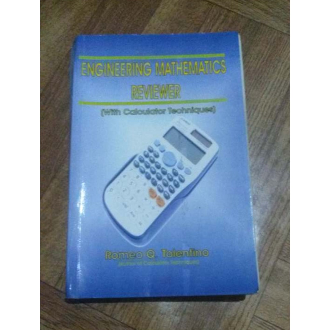 Engineering Mathematics Reviewer (w/ calculator techniques) (by Engr