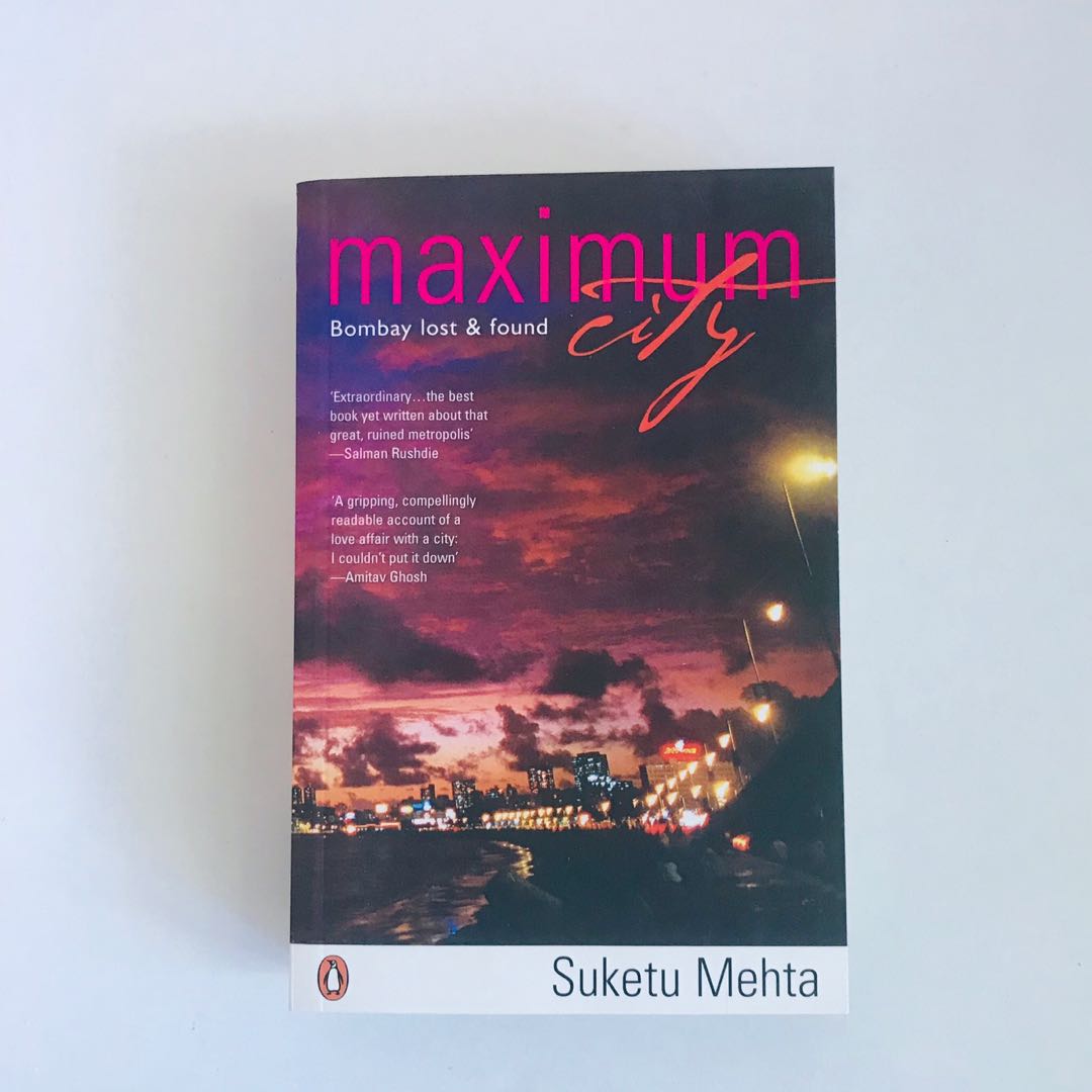 Maximum City Bombay Lost And Found By Suketu Mehta Books - 