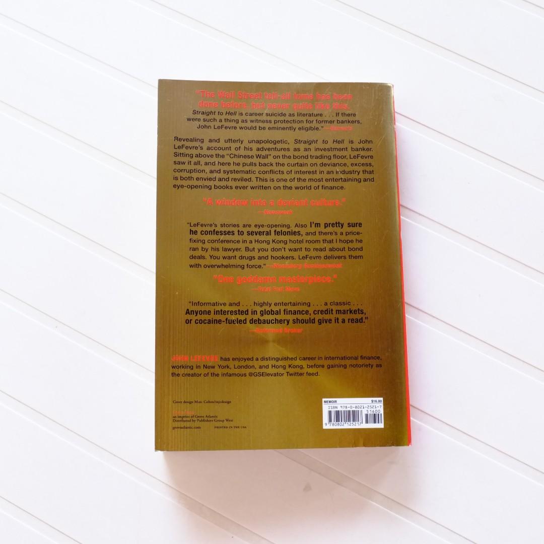 Straight To Hell True Tales Of Deviance Debauchery And Billion