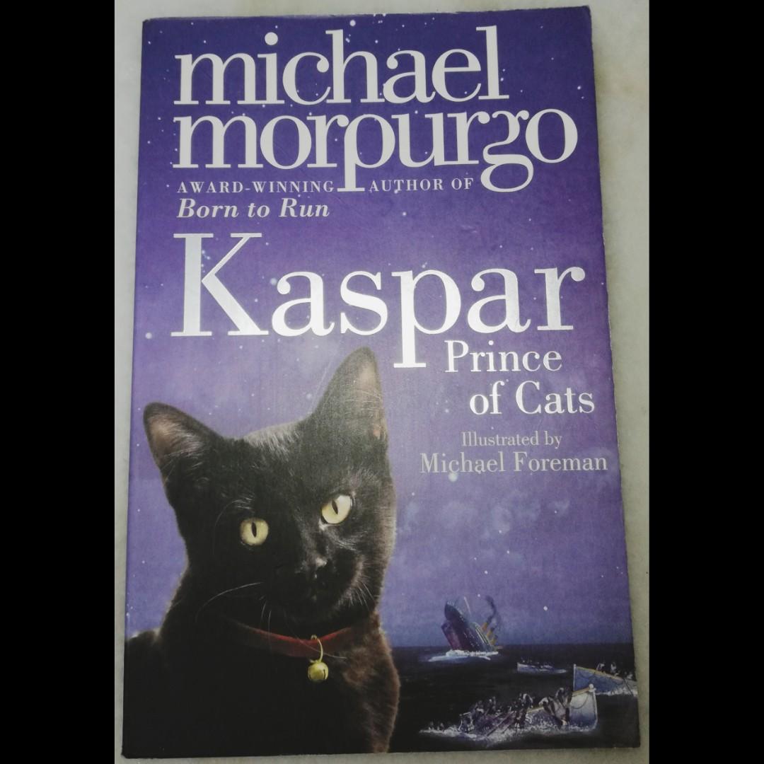 Kasper Prince Of Cats By Michael Morpurgo Books Stationery Books On Carousell