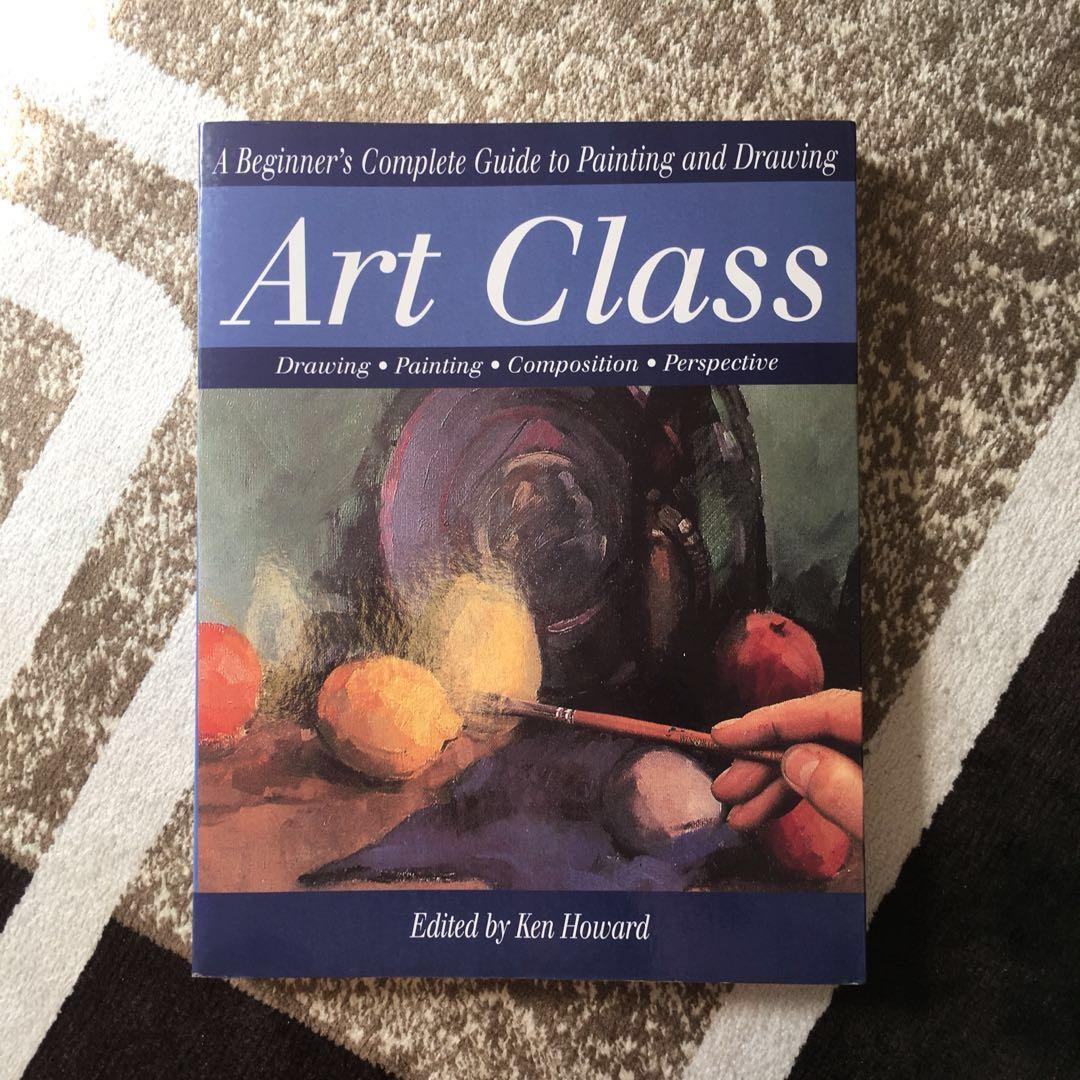 Art Book A Beginner S Complete Guide To Painting And Drawing