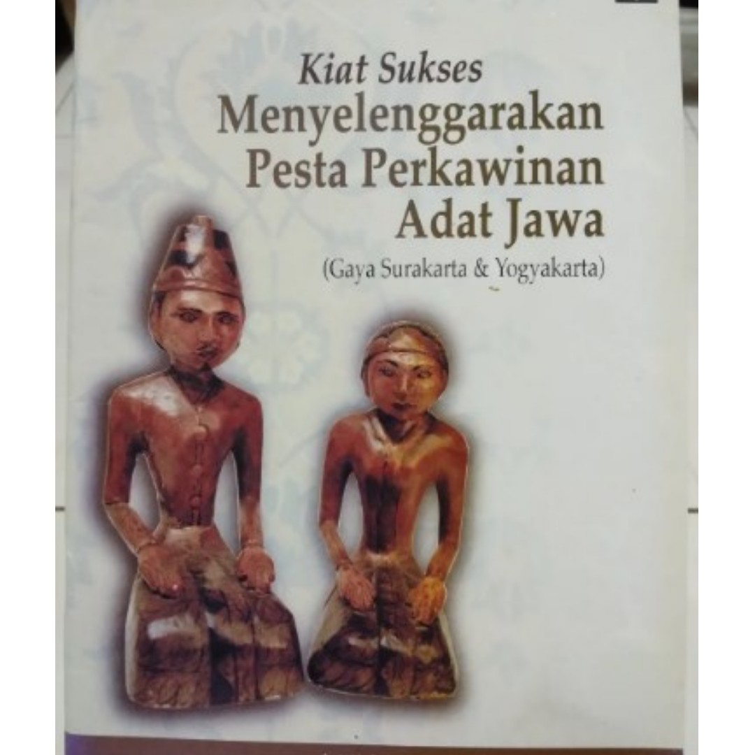 Kiat Sukses Menyelenggarakan Pesta Perkawinan Adat Jawa Bmd Buku Alat Tulis Buku Di Carousell