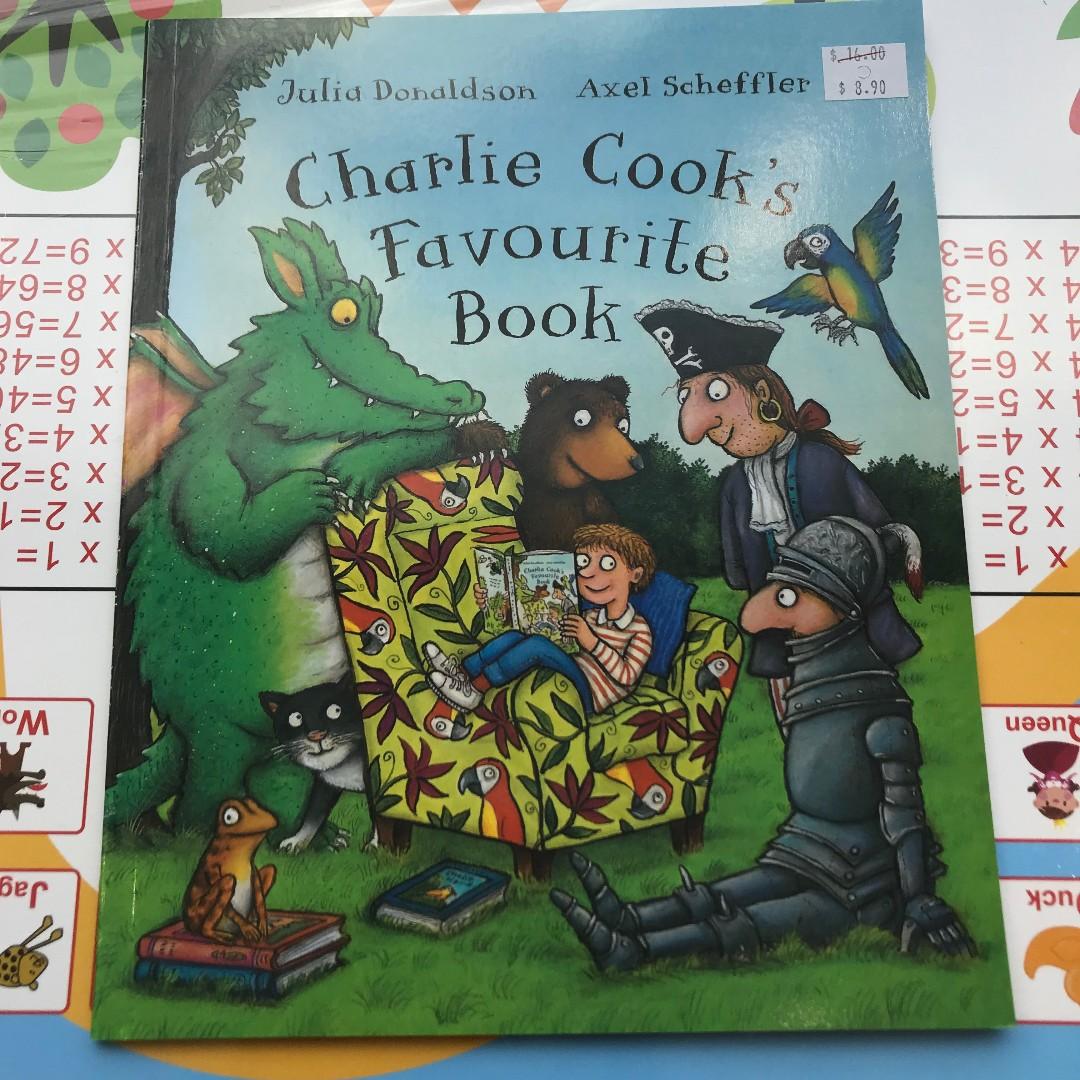 Charlie Cook S Favorite Book By Julia Donaldson Books Stationery Children S Books On Carousell