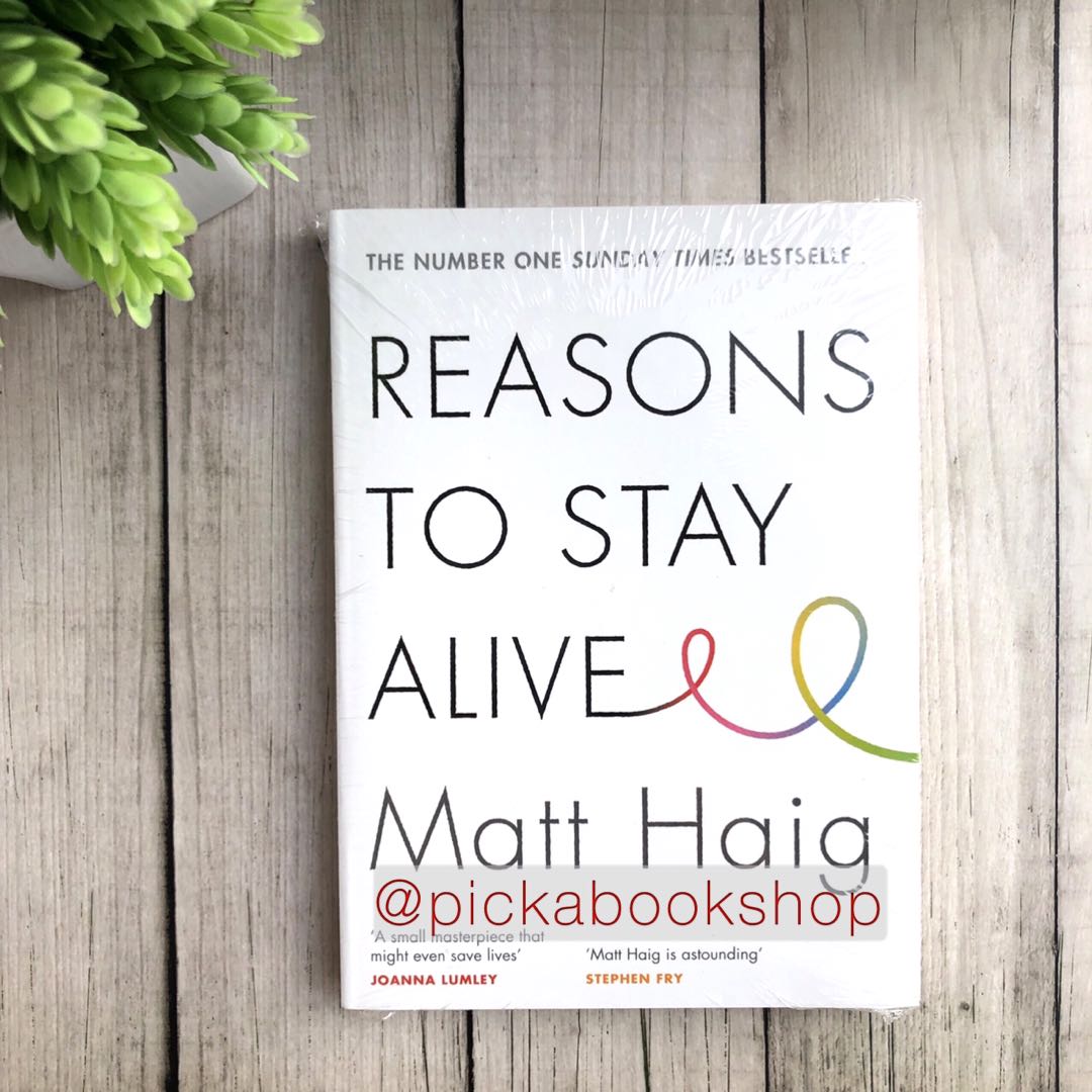 Reasons to Stay Alive (English) - Matt Haig, Buku & Alat Tulis, Buku di