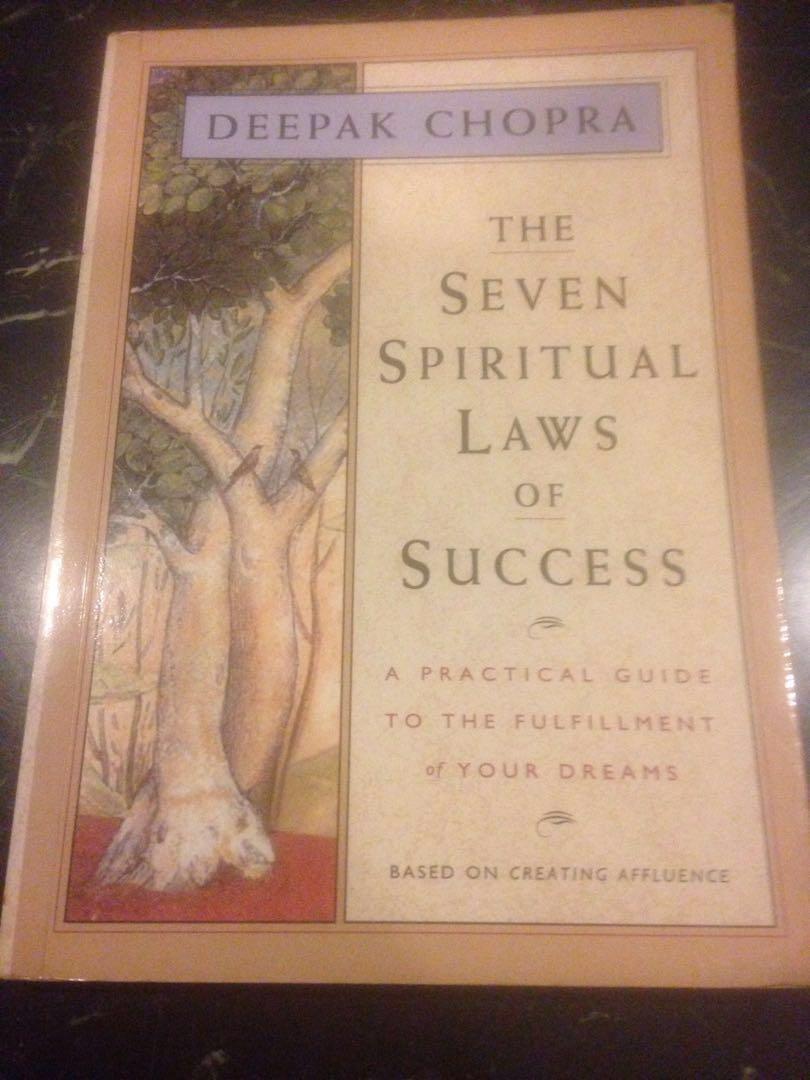 The Seven Spiritual Laws Of Success By Deepak Chopra A Practical