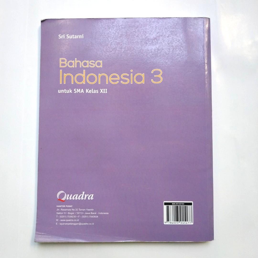 Buku Bahasa Indonesia Kelas 12 Sma Quadra Buku Alat Tulis Buku Pelajaran Di Carousell
