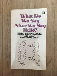 What do you say after you say hello?