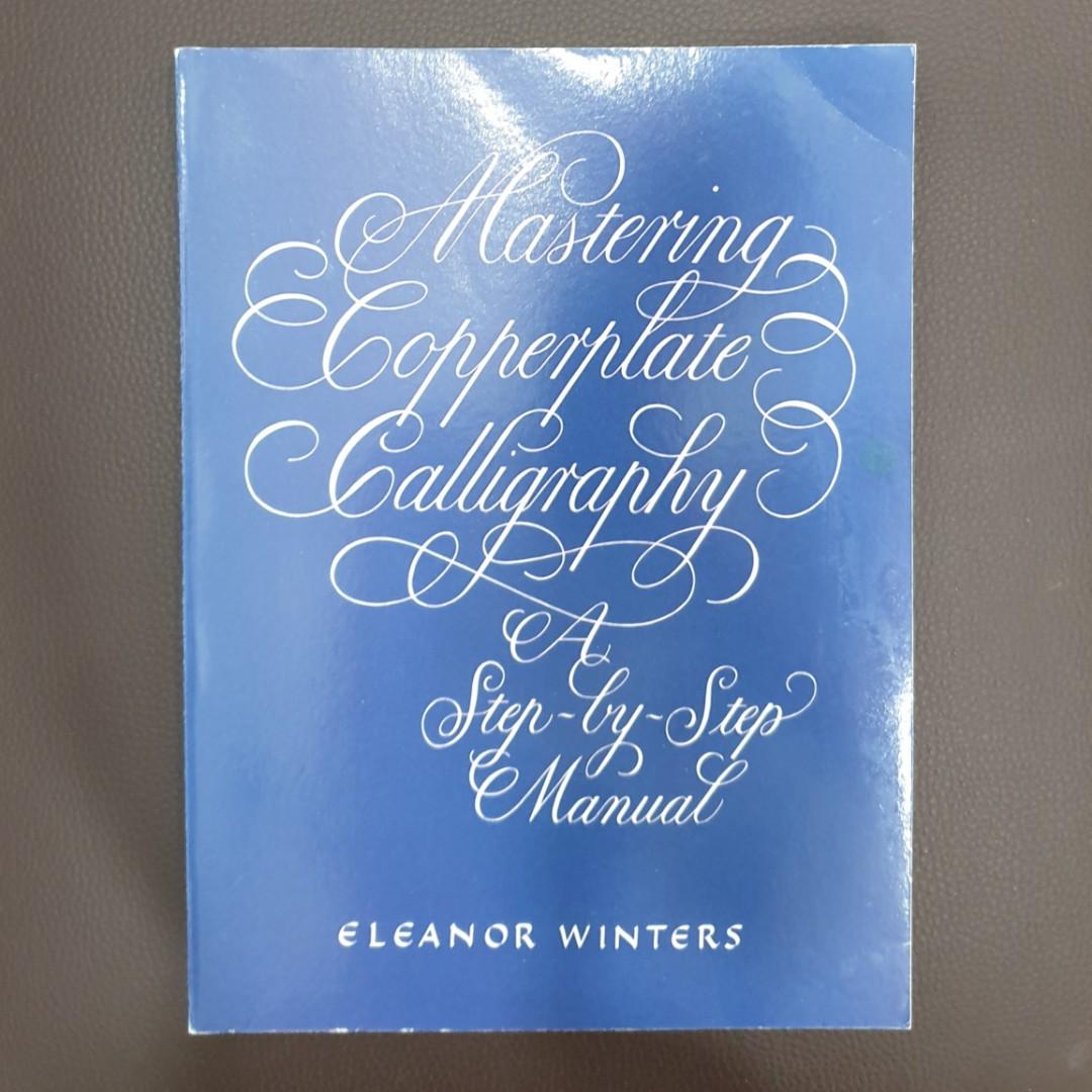 Mastering Copperplate Calligraphy Eleanor Winters Books