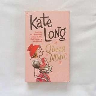 Queen of Mum by Kate Long