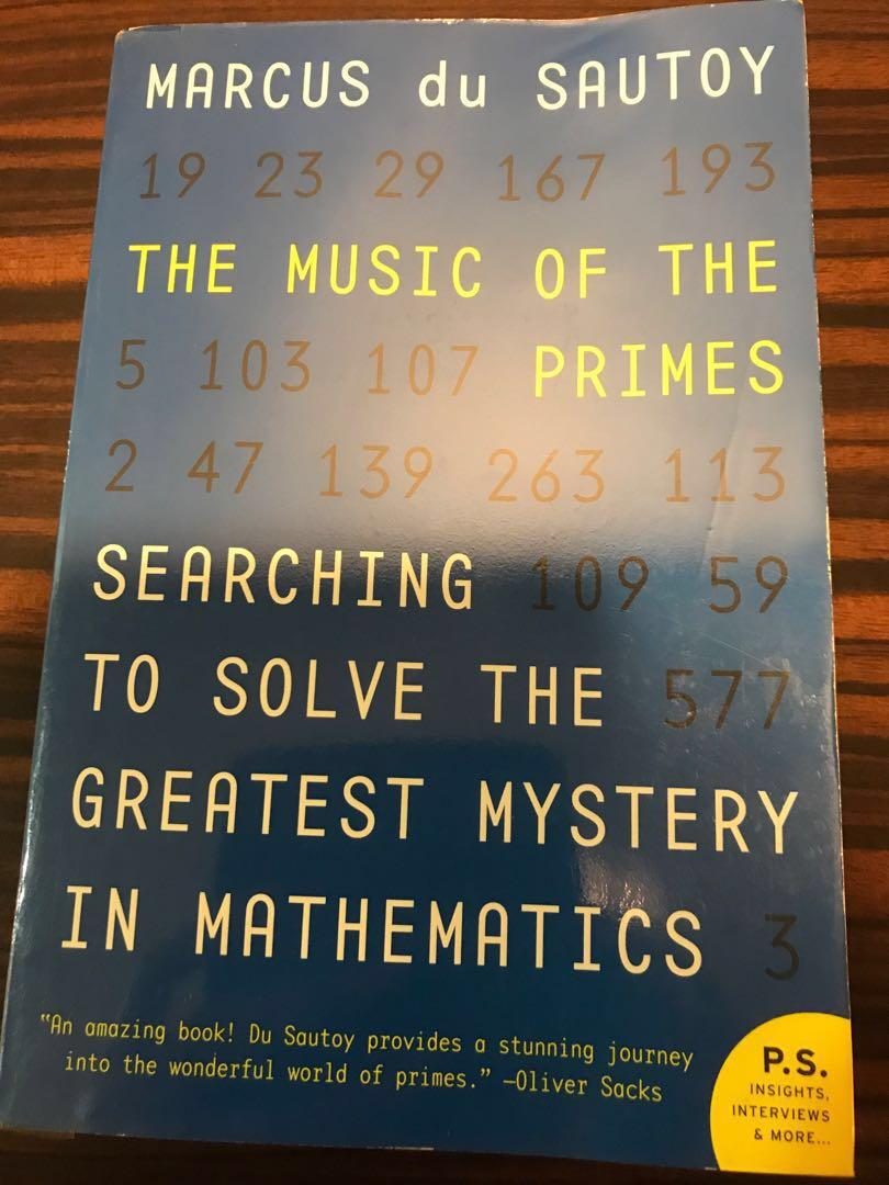 The Music Of The Primes Searching To Solve The Greatest Mystery In Mathematics By Marcus Du Sautoy Books Stationery Non Fiction On Carousell