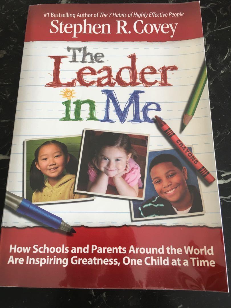 The Leader In Me How Schools And Parents Around The World Are