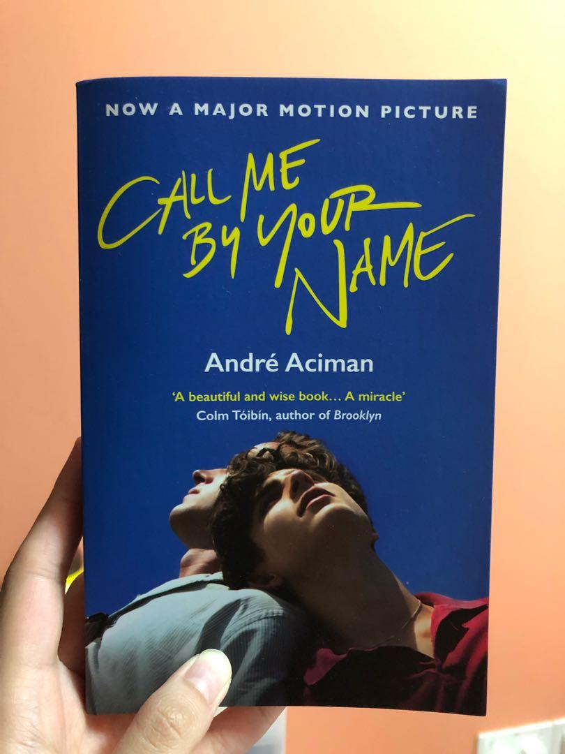 Call Me By Your Name Books Stationery Fiction On Carousell Call Me By Your Name Books Stationery Fiction On Carousell