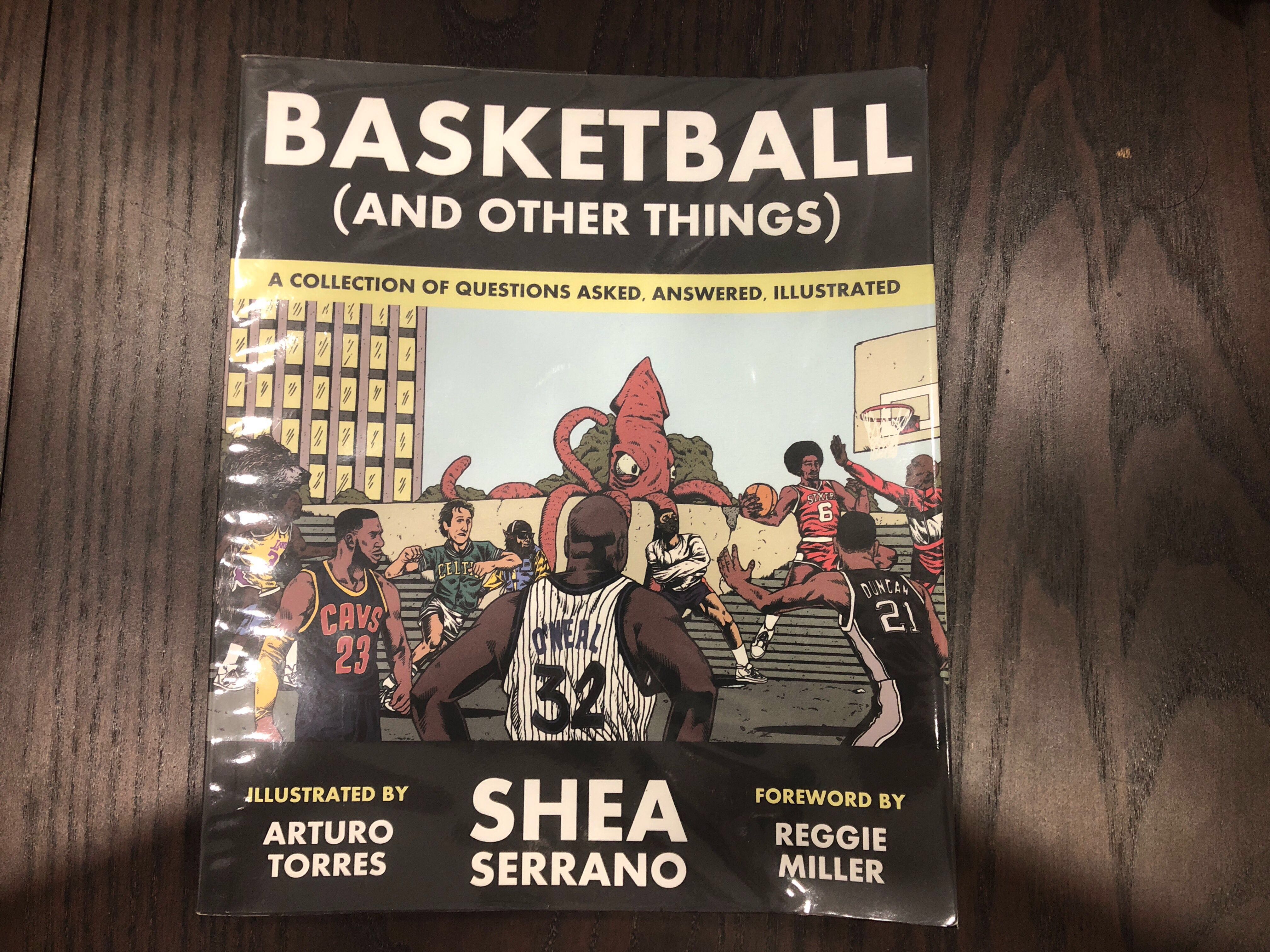 Basketball And Other Things By Shea Serrano Endgameyourexcess