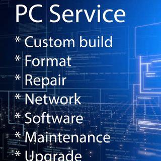 PC Computer service, repair, format, custom build, software, network, upgrade