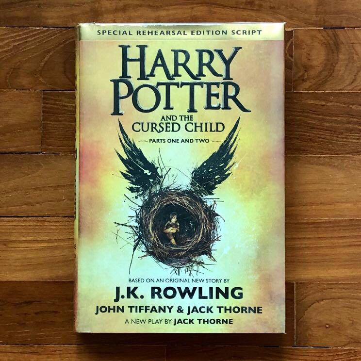 Harry Potter And The Cursed Child Parts One And Two Special Rehearsal Edition Script By J K Rowling Books Stationery Fiction On Carousell