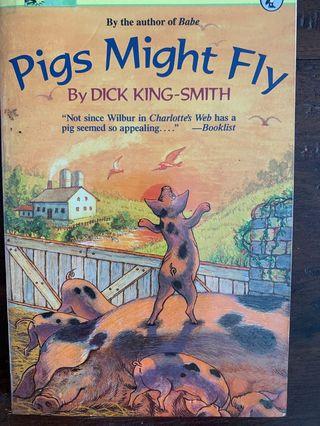 Pigs Might Fly Dick King-Smith