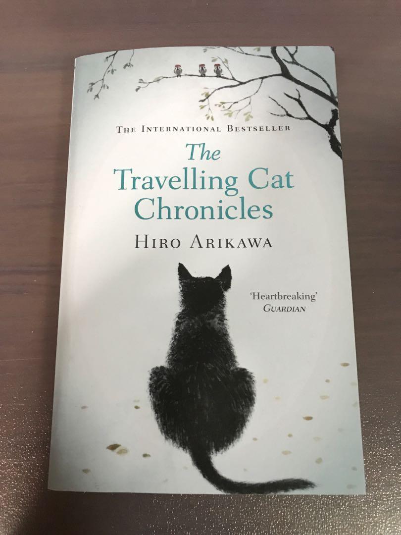 The Travelling Cat Chronicles By Hiro Arikawa Books Stationery Fiction On Carousell