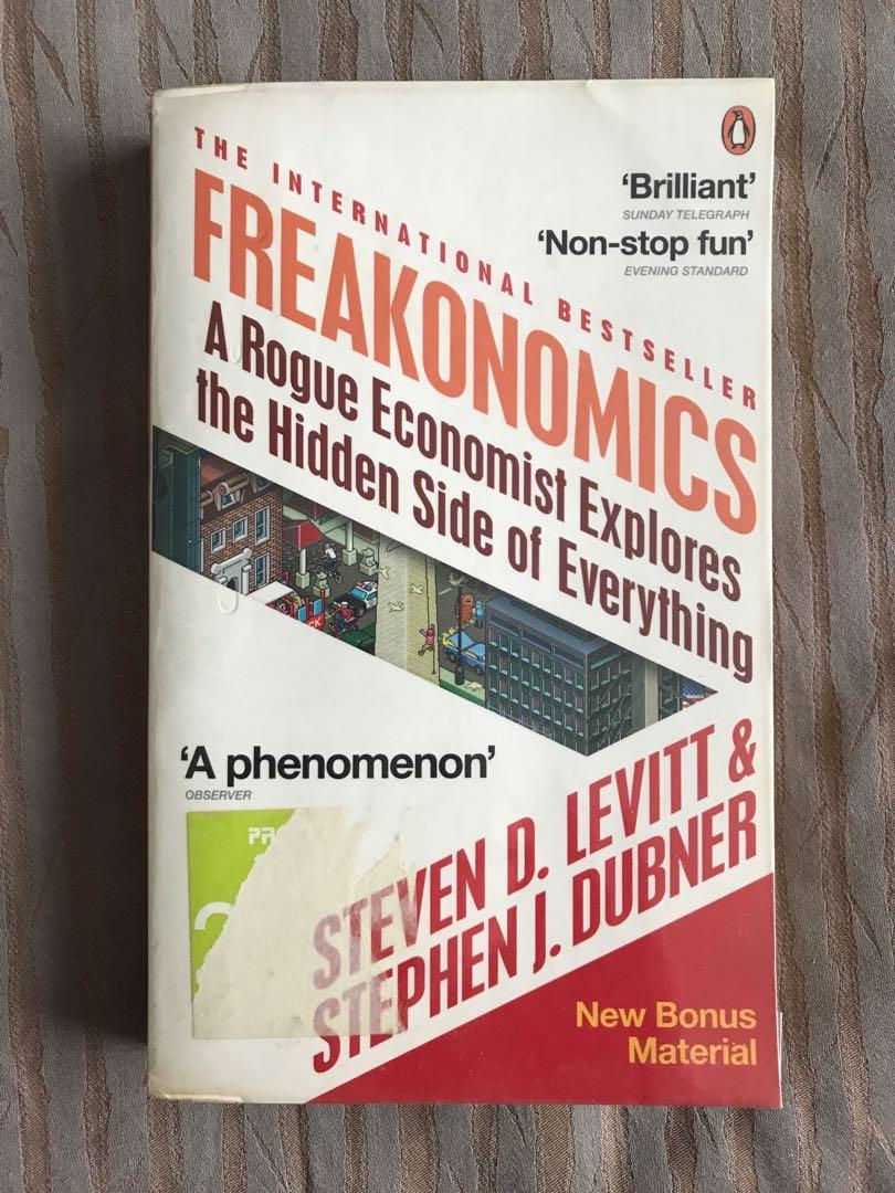 Freakonomics A Rogue Economist Explores The Hidden Side Of