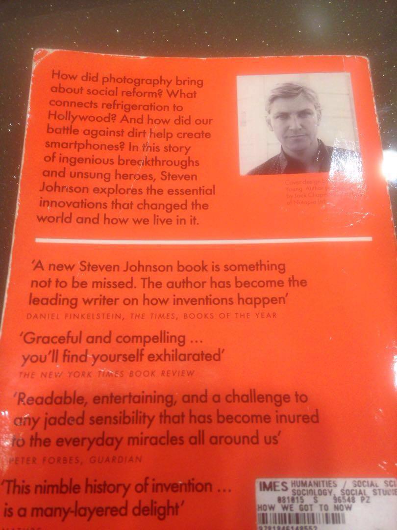 How We Got To Now Six Innovations That Made The Modern World By Steven Johnson Books Stationery Non Fiction On Carousell