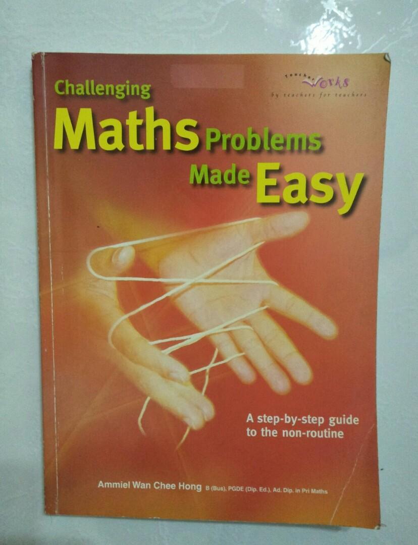 Challenging Maths Problems Made Easy By Ammiel Wan, Hobbies & Toys, Books & Magazines, Assessment Books On Carousell