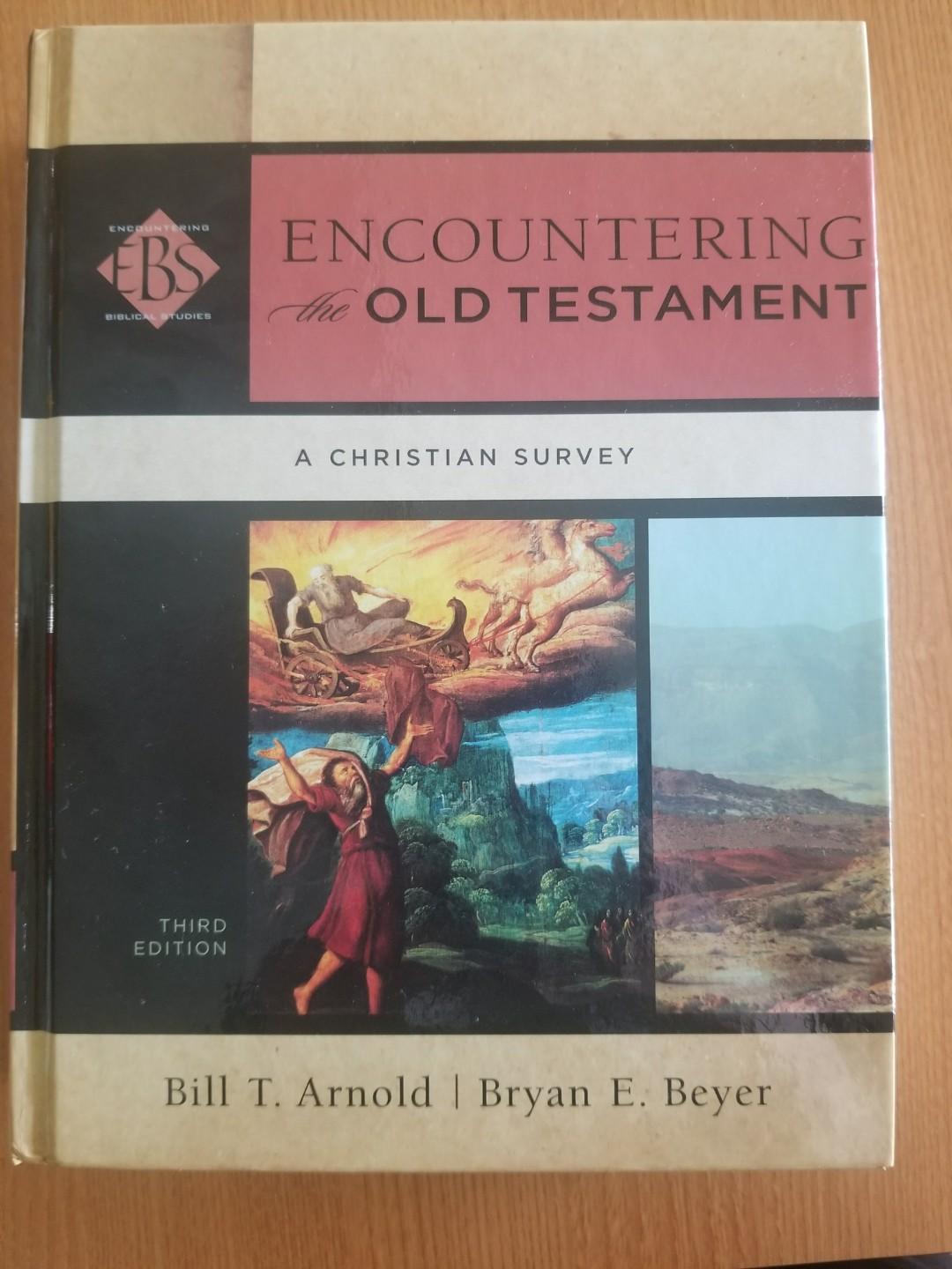 Encountering The Old Testament A Christian Survey By Bill T Arnold Bryan E Beyer Books Stationery Non Fiction On Carousell
