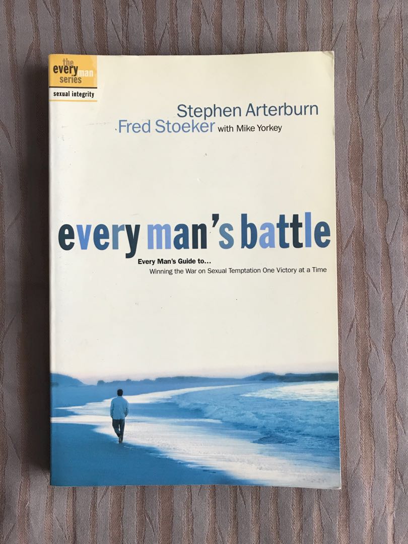 Every Man S Battle Winning The War On Sexual Temptation One