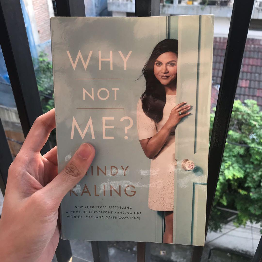 Why Not Me By Mindy Kaling Books Stationery Books On Carousell
