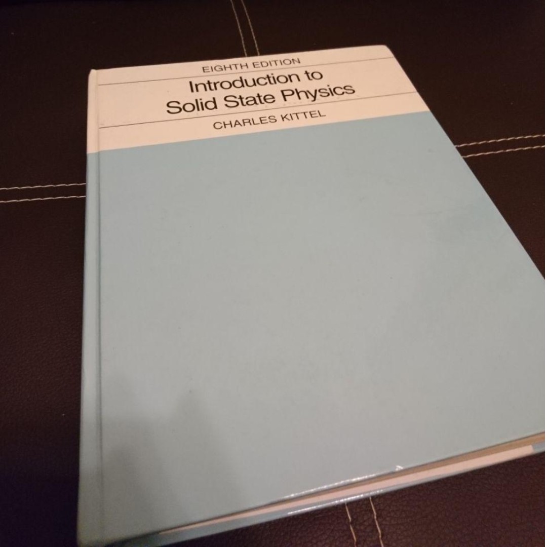 Introduction to Solid State Physics (8th Ed), Charles Kittel, Hobbies ...