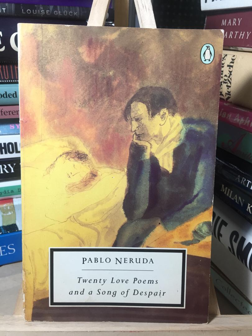Pablo Neruda Twenty Love Poems And A Song Of Despair Books Books On Carousell