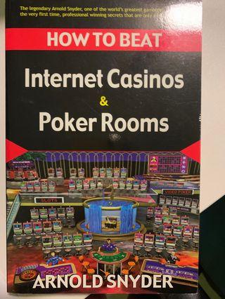 How to beat internet casinos and poker rooms - Arnold Snyder