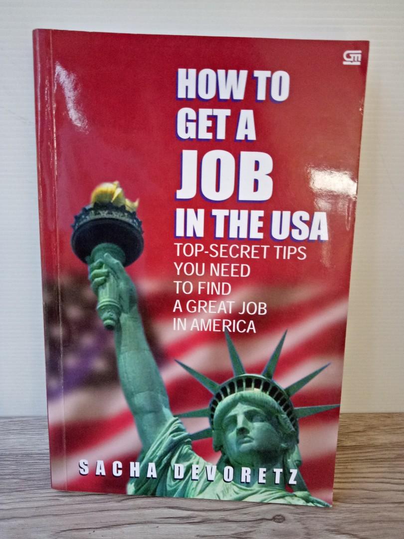 How To Get A Job In Usa Buku Alat Tulis Buku Di Carousell