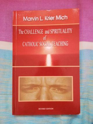 The Challenge and Spirituality of Catholic Social Teaching