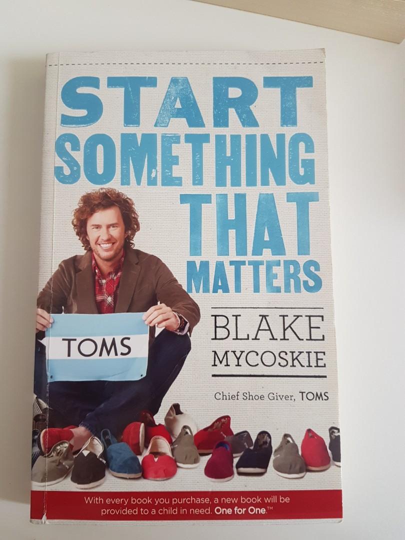 Start Something That Matters By Blake Mycoskie Books Stationery