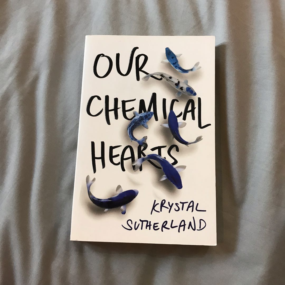 Our Chemical Hearts by Krystal Sutherland, Buku & Alat Tulis, Buku di