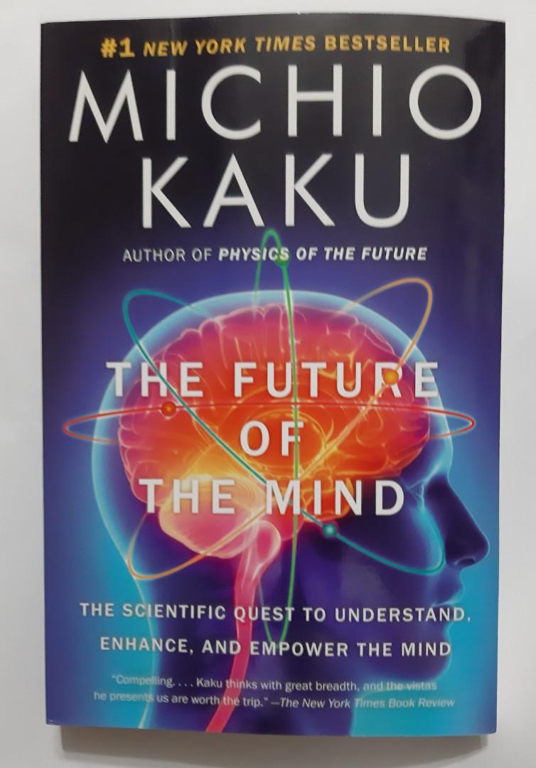 The Future Of The Mind The Scientific Quest To Understand