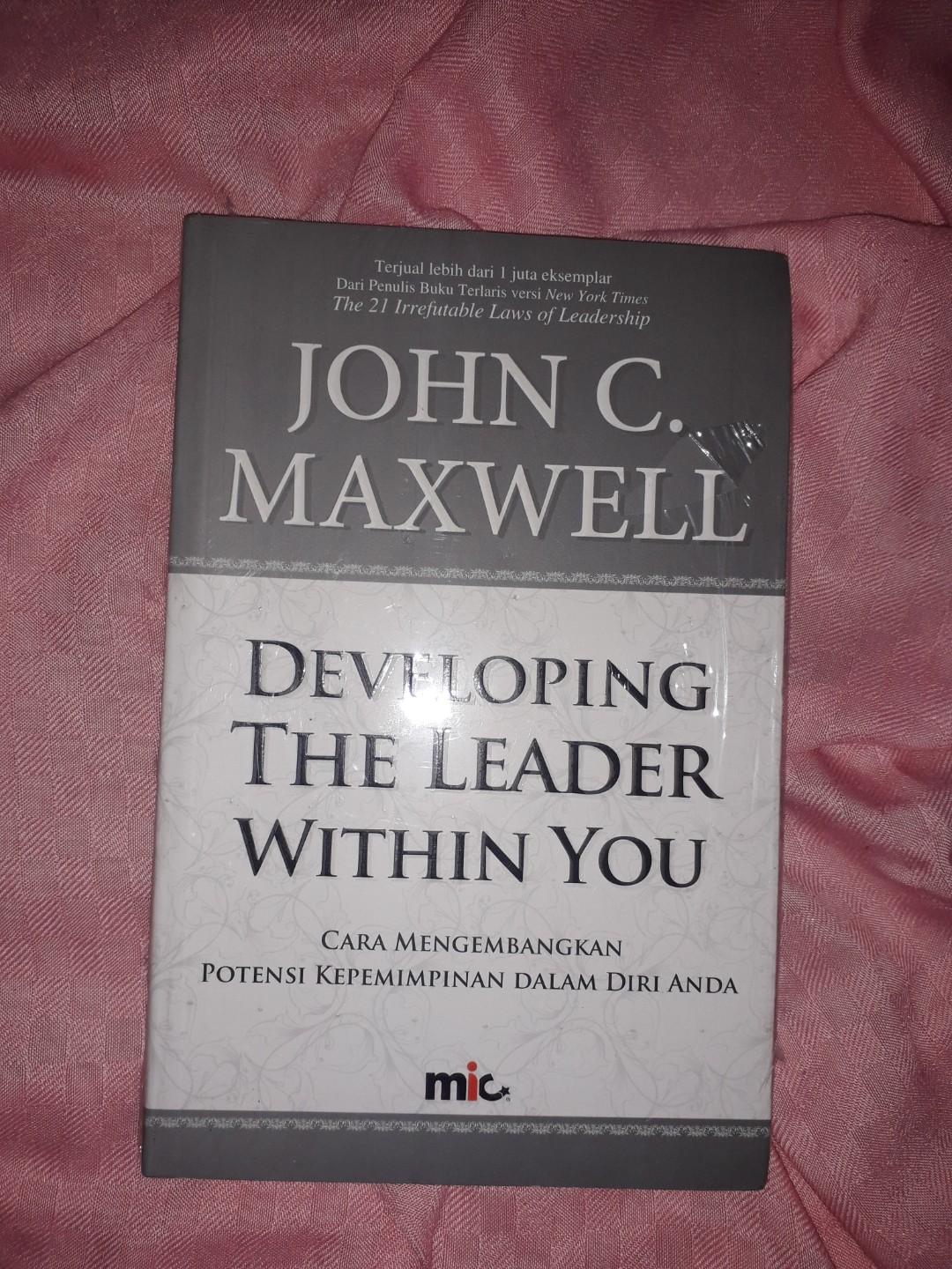 Developing The Leader Within You John C Maxwell Books Stationery Books On Carousell