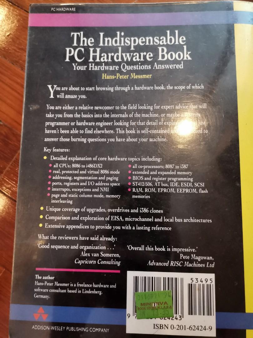 The Indispensable Pc Hardware Book Hans Peter Messmer 1010 Books Stationery Books On Carousell