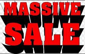 MASSIVE SALES!!