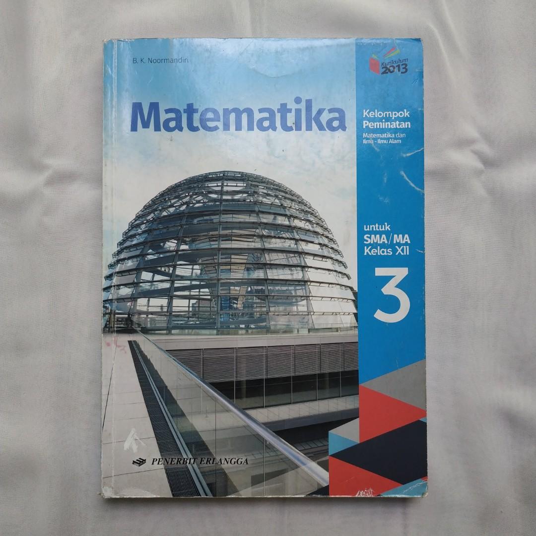 Buku Matematika Peminatan Kelas Xii 3 Sma Erlangga Buku Alat Tulis Buku Pelajaran Di Carousell