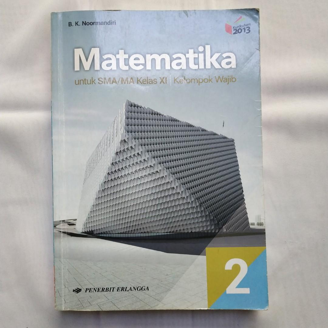 Buku Matematika Wajib Kelas 2 Xi Sma Erlangga Buku Alat Tulis Buku Pelajaran Di Carousell
