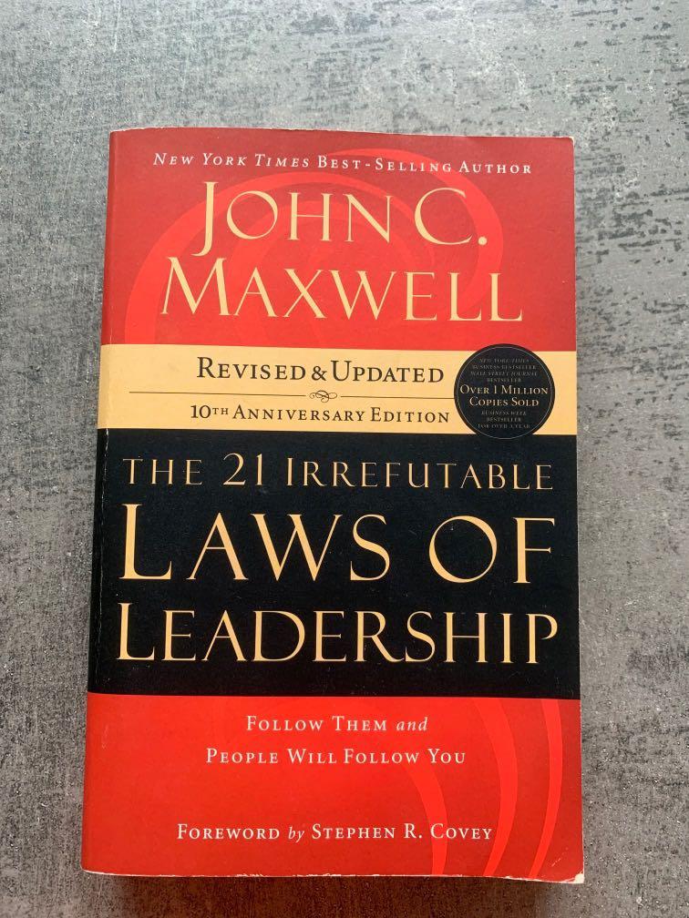 The 21 Irrefutable Laws Of Leadership By John C Maxwell Books