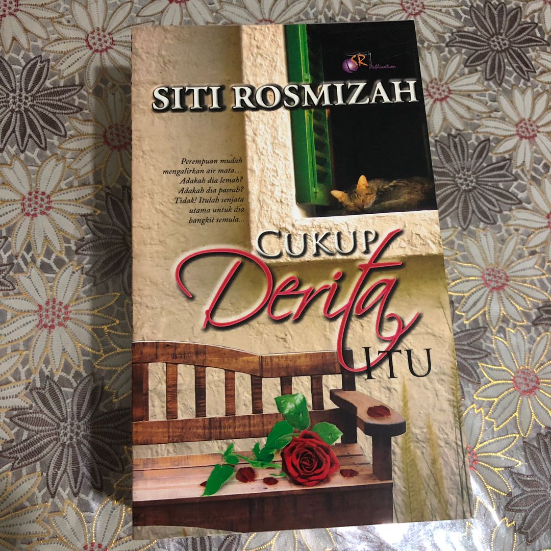 Novel Cukup Derita Itu By Siti Rosmizah Books Stationery Books On Carousell