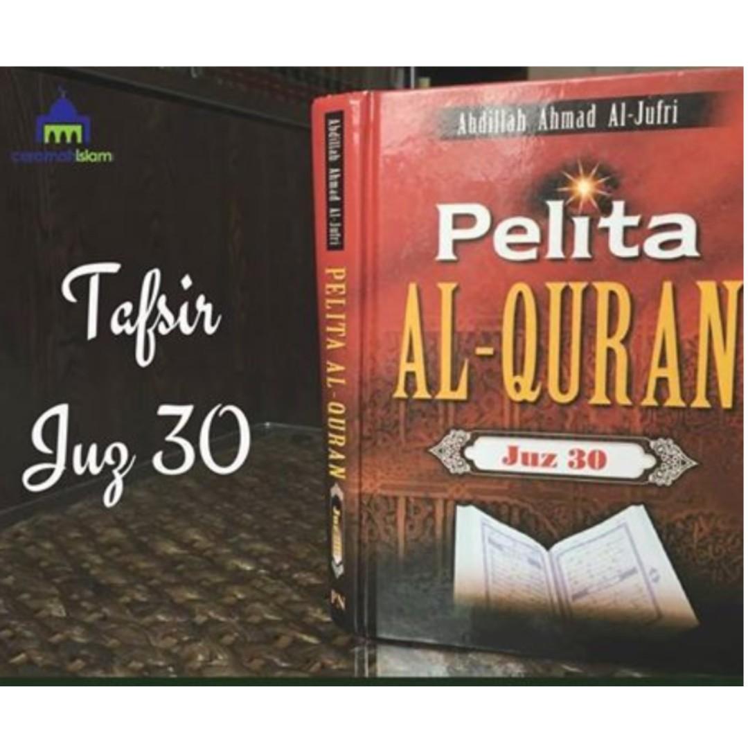 Pelita Al Quran Juz 30 Syed Abdillah Ahmad Al Jufri Books Stationery Non Fiction On Carousell