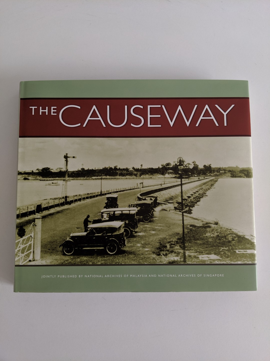 The Causeway By National Archives Of Singapore Books Stationery Non Fiction On Carousell