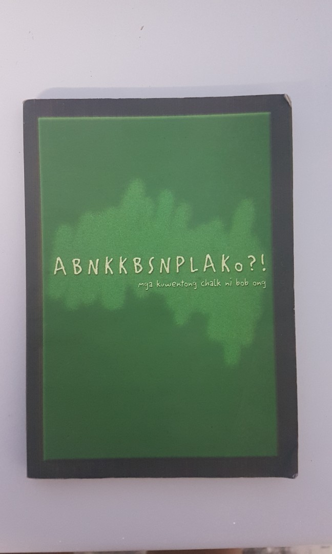 ABNKKBSNPLAKo?! (Mga Kwentong Chalk ni Bob Ong)